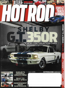 HOT ROD 2019 JULY - SHELBY GT 350R, FORD GT, 440 6-PACK, TRANS-AM PHOTOS*
